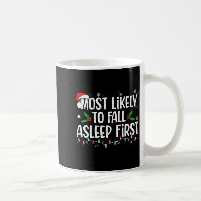 Caneca De Café Most Likely To Fall Asleep First Funny Xmas Family (Direita)