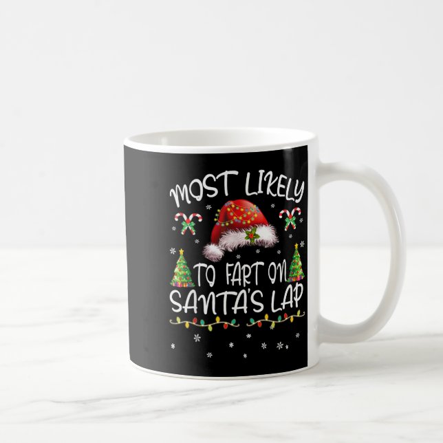 Caneca De Café Most Likely To Fart On Santa's Lap Funny Christmas (Direita)