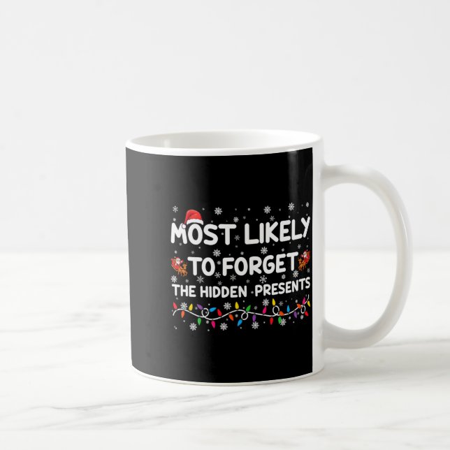 Caneca De Café Most Likely To Forget The Hidden Xmas  (Direita)