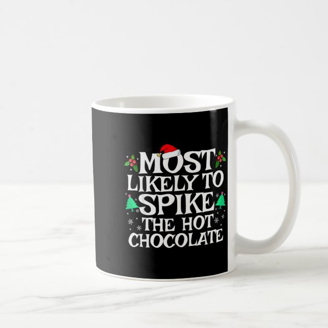 Caneca De Café Most Likely To Ske The Hot Chocolate Funny Christm (Direita)