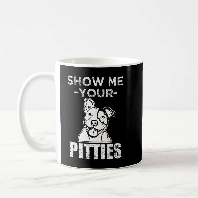 Caneca De Café Mostre-me o seu suéter Pitbull Dog engraçado (Esquerda)