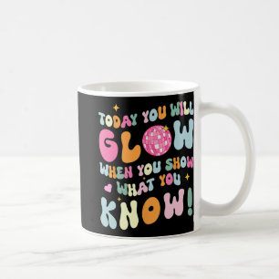 Caneca De Café Mostre O Que Você Sabe Testar O Professor No Dia D