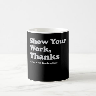 Caneca De Café Mostre Seu Trabalho Obrigado a Todos os Professore