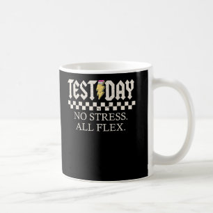 Caneca De Café Motivação de teste de estado sem estresse Todos os