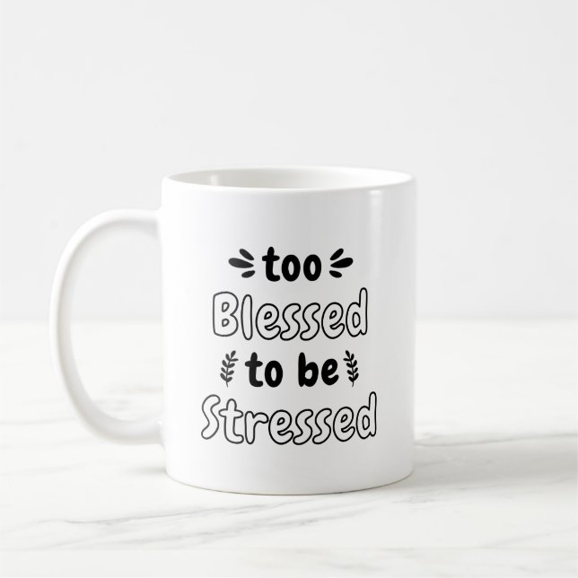 Caneca De Café Motivação Divertida - Muito Abençoado Para Estress (Esquerda)