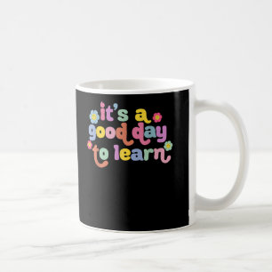 Caneca De Café Motivação É Um Bom Dia Para Aprender Professora