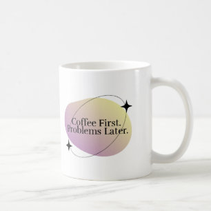 Caneca De Café Motivação Minimalista De Mug - Prioridade De "Café