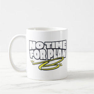Caneca de Café Motivacional Sem Tempo para o Plano
