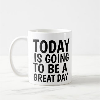 CANECA DE CAFÉ MOTIVATIONAL GREAT DAY COFFEE MUG