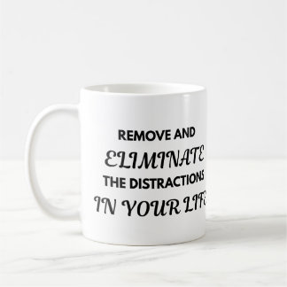 Caneca De Café Motivational Quote Mug - Remove and Eliminate...