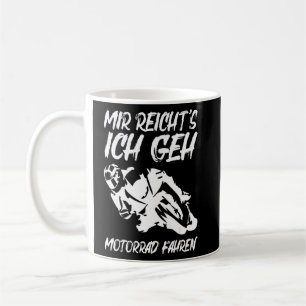 Caneca De Café Motocicleta Ich Geh de Mir Reicht