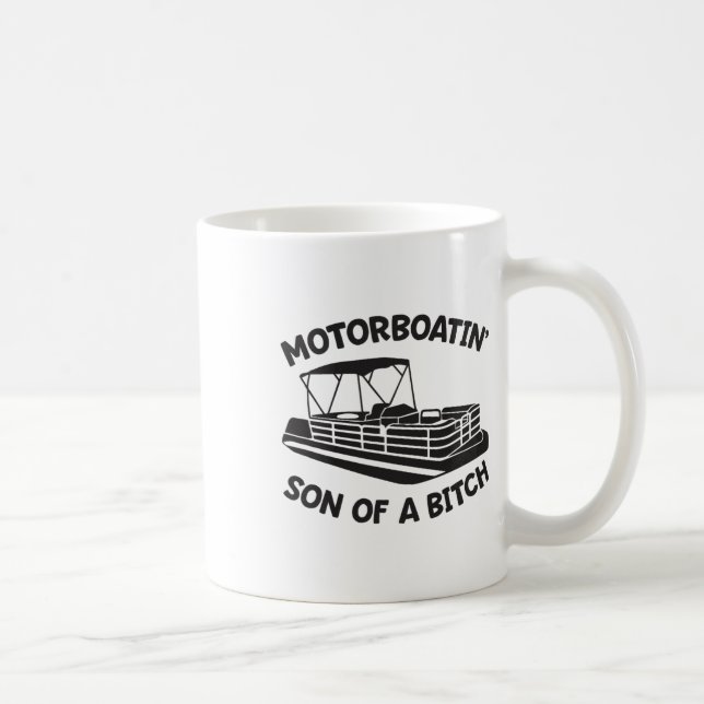 Caneca De Café Motorboatin' Son Of A Pontoon Boat Funny Boating  (Direita)
