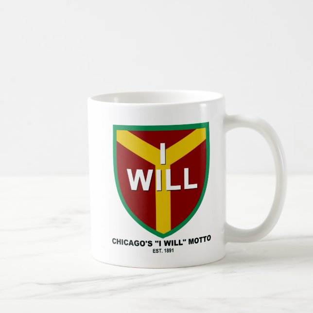 Caneca De Café Motto "I Will", Slogan de Chicago, IL (Direita)