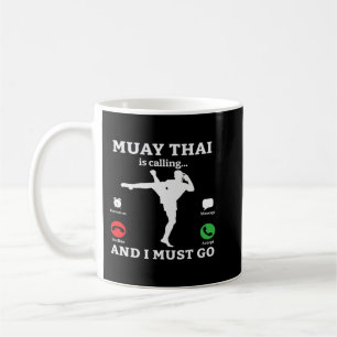 Caneca De Café Muay Thai Está Ligando E Eu Tenho Que Ir Boxando M