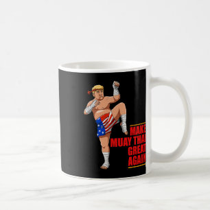 Caneca De Café Muay Thai Trump - Faça o Muay Thai Grande Novament