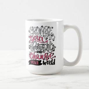 Caneca De Café Mude Seus Pensamentos E Mude Seu Mundo