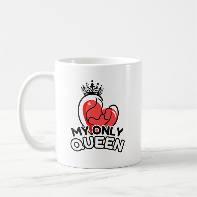 Caneca De Café Mug 11oz: Minha Única Rainha (branca) (Esquerda)