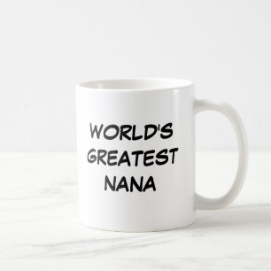 Caneca De Café Mug "A Maior Nana do Mundo"