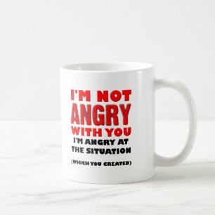 Caneca De Café Mug com a inscrição "Zangado com a Situação" ou "I