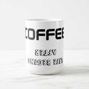 Caneca De Café Mug/Cotação "A VIDA COMEÇA APÓS CAFÉ"