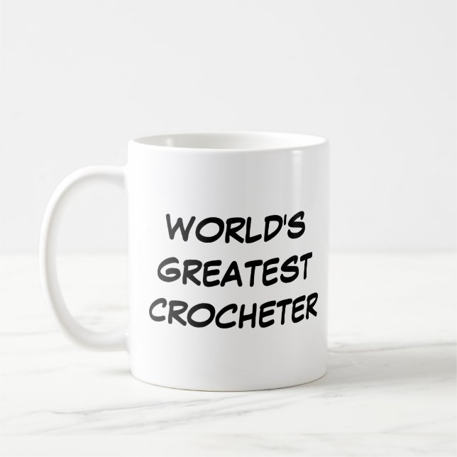 Caneca De Café Mug do "Crocheter Maior do Mundo" (Esquerda)