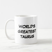 Mug "Maior Taurus do Mundo"