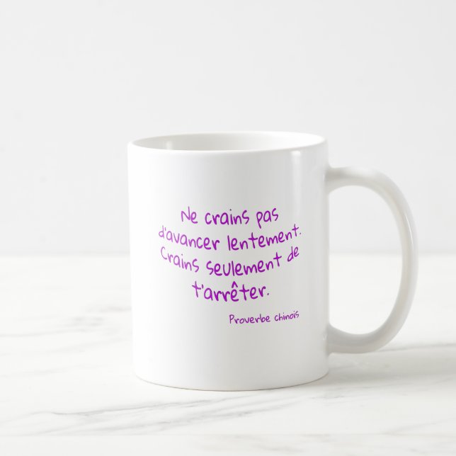 Caneca De Café Mug Ne crains pas d’avancer lentement (Direita)