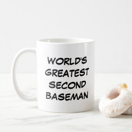 Caneca De Café Mug "O Maior Segundo Homem de Base do Mundo"