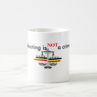 Caneca De Café Mug shooting is not a crime