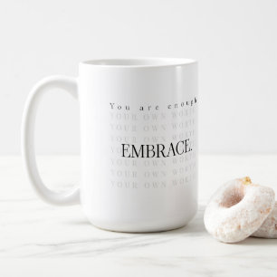Caneca De Café Mug "Você Já É O Suficiente" - Abraça O Seu Valor