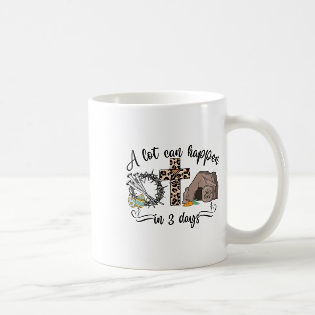 Caneca De Café Muita Coisa Pode Acontecer Em 3 Dias Mulheres Reli (Direita)