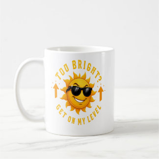 Caneca De Café Muito brilhante? Entre no meu alavanca