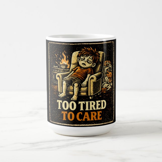 Caneca De Café Muito Cansado Para Se Importar – Humor Honesto Esg (Centro)