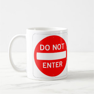 Caneca De Café Muito divertido NÃO ENTRE em Sinal de Taça de Café