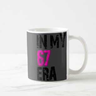 Caneca De Café Mulheres 67 Meme 67 Era Seis