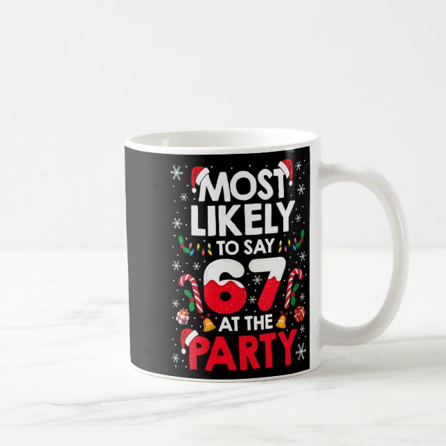 Caneca De Café Mulheres 67 Meme de Natal Engraçado Mais Provável  (Direita)