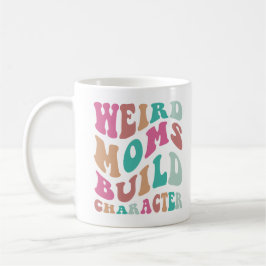 Caneca De Café Mulheres Engraçadas Mães Estranhas Constroem Carát