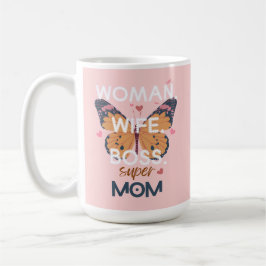 Caneca De Café Mulheres, esposa, chefe, super-mãe