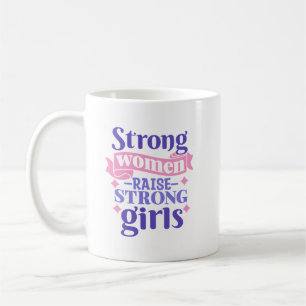 Caneca De Café Mulheres Fortes Levantam Raparigas Fortes