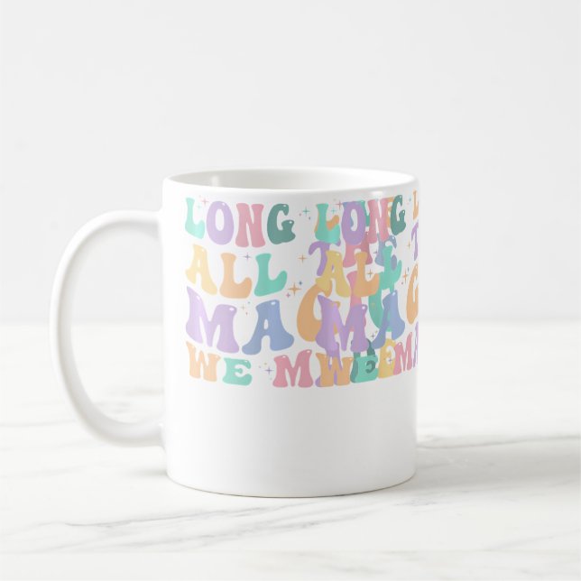 Caneca De Café Mulheres Longa Vida a Toda a Magia que Fizemos Cam (Esquerda)