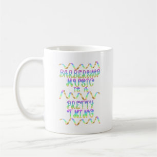 CANECA DE CAFÉ MÚSICA DE BARBERSHOP É UMA COISA BONITO QUE AS COR