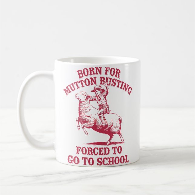 Caneca De Café Mutton Busting School Quote Sheep Riding Rodeo (Esquerda)