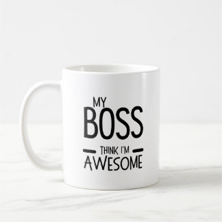 Caneca De Café My Boss Thinks I’m Awesome - Office Humor Quote