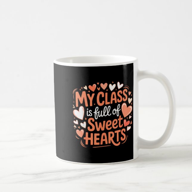 Caneca De Café My Cl Full Of Sweet Hearts Valentine Teacher  (Direita)