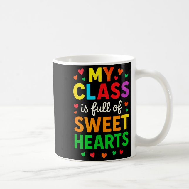 Caneca De Café My Cl Is Full Of Sweethearts - Teachers Valentines (Direita)