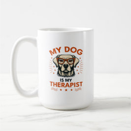 Caneca De Café My dog is my therapist