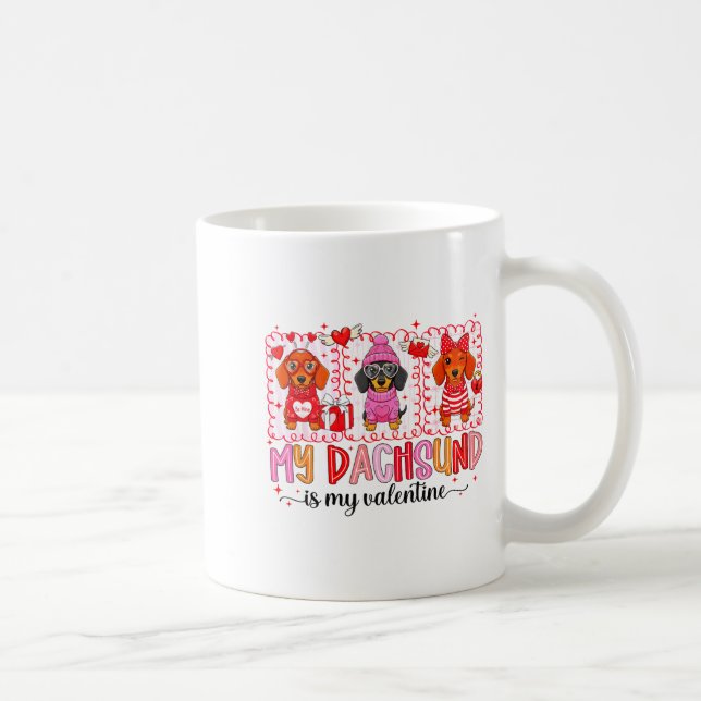 Caneca De Café My Dog Is My Valentine Cute Dachshund Dogs For Dog (Direita)