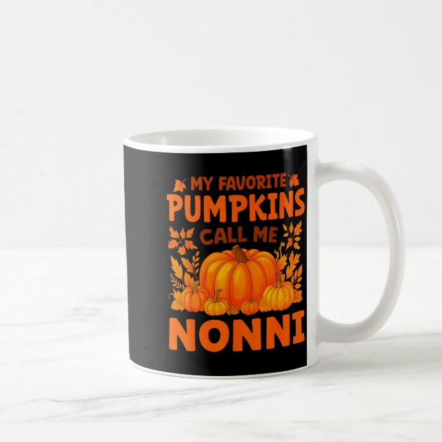 Caneca De Café My Favorite Pumpkins Call Me Nonni Thanksgiving  (Direita)
