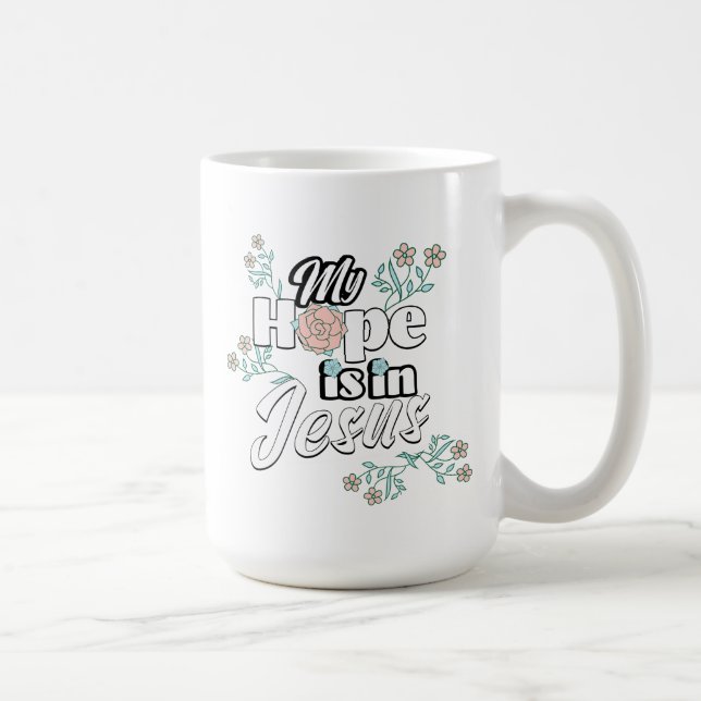 Caneca De Café My Hope is in Jesus Pink Floral (Direita)