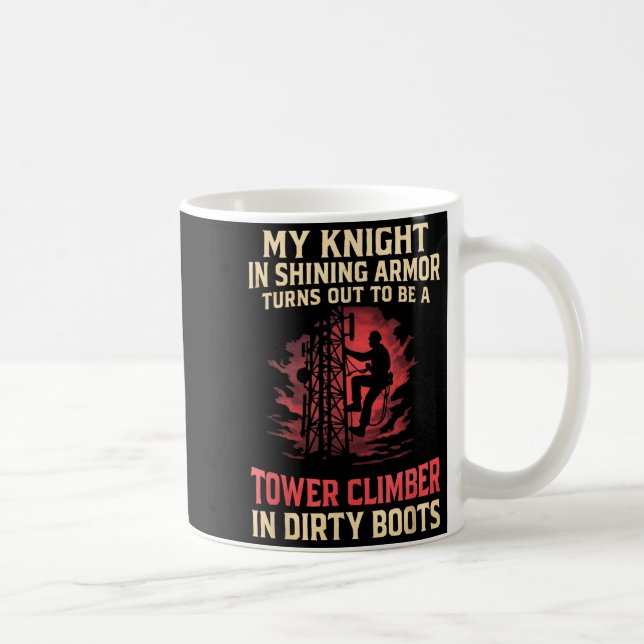 Caneca De Café My Knight In Shining Funny Tower Climber Wife Wome (Direita)